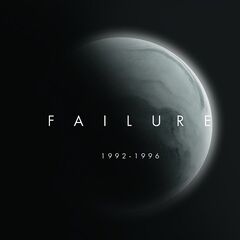 Failure – 1992-1996 (2020) (ALBUM ZIP)