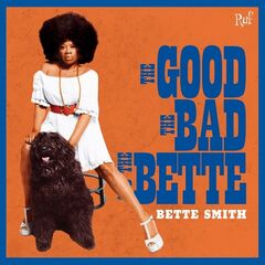 Bette Smith – The Good, The Bad And The Bette (2020) (ALBUM ZIP)