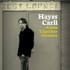 Hayes Carll – Alone Together Sessions (2020) (ALBUM ZIP)