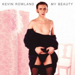 Kevin Rowland – My Beauty (2020) (ALBUM ZIP)