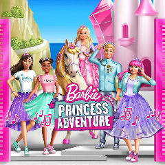 Barbie – Barbie Princess Adventure [Original Motion Picture Soundtrack] (2020) (ALBUM ZIP)