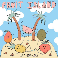 Standards – Fruit Island (2020) (ALBUM ZIP)
