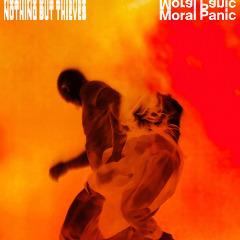 Nothing But Thieves – Moral Panic (2020) (ALBUM ZIP)