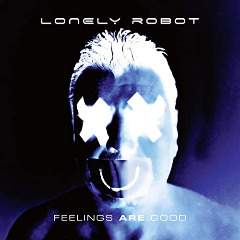 Lonely Robot – Feelings Are Good (2020) (ALBUM ZIP)