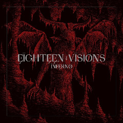 Eighteen Visions – Inferno (2020) (ALBUM ZIP)