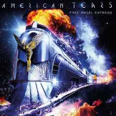 American Tears – Free Angel Express (2020) (ALBUM ZIP)