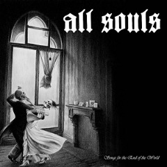 All Souls – Songs For The End Of The World (2020) (ALBUM ZIP)