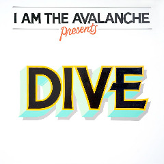 I Am The Avalanche – Dive / You’re No Good To Me Dead /  Better Days (2020) (ALBUM ZIP)