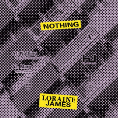 Loraine James – Nothing (2020) (ALBUM ZIP)