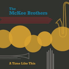 The Mckee Brothers – A Time Like This (2020) (ALBUM ZIP)