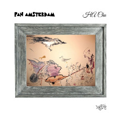 Pan Amsterdam – Ha Chu (2020) (ALBUM ZIP)