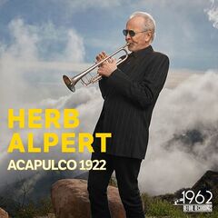 Herb Alpert – Acapulco 1922 (2020) (ALBUM ZIP)