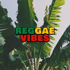 Various Artists – Reggae Vibes (2020) (ALBUM ZIP)