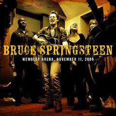Bruce Springsteen – Wembley Arena, London, UK, November 11, 2006 (2020) (ALBUM ZIP)