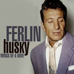 Ferlin Husky – Wings Of A Dove (2020) (ALBUM ZIP)
