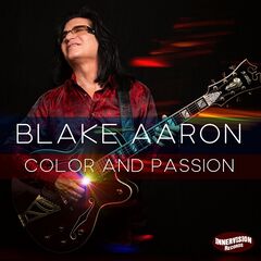Blake Aaron – Color And Passion (2020) (ALBUM ZIP)