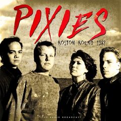 Pixies – Boston Bound 1987 (2020) (ALBUM ZIP)