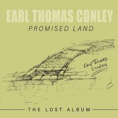 Earl Thomas Conley – Promised Land The Lost Album (2020) (ALBUM ZIP)