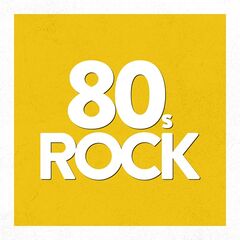 Various Artists – 80’s Rock (2020) (ALBUM ZIP)