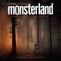 Gustavo Santaolalla – Monsterland [Original Series Soundtrack] (2020) (ALBUM ZIP)