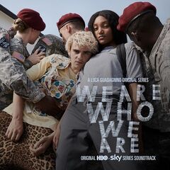 Various Artists – We Are Who We Are [Original Series Soundtrack] (2020) (ALBUM ZIP)