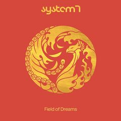 System 7 – Field Of Dreams (2020) (ALBUM ZIP)