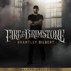 Brantley Gilbert – Fire &amp; Brimstone (2020) (ALBUM ZIP)