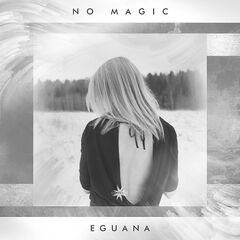 Eguana – No Magic (2020) (ALBUM ZIP)