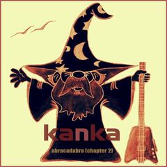 Kanka – Abracadabra [Chapter 2] (2020) (ALBUM ZIP)