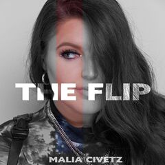 Malia Civetz – The Flip (2020) (ALBUM ZIP)