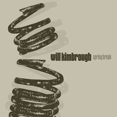 Will Kimbrough – Spring Break (2020) (ALBUM ZIP)