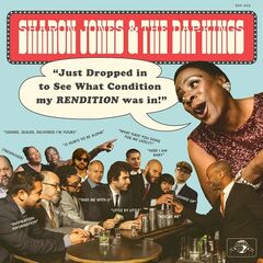 Sharon Jones &amp; The Dap-Kings – Just Dropped In [To See What Condition My Rendition Was In] (2020) (ALBUM ZIP)