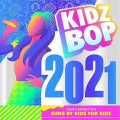 Kidz Bop Kids – Kidz Bop 2021 (2020) (ALBUM ZIP)