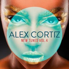 Alex Cortiz – New Tunes, Vol. 4 (2020) (ALBUM ZIP)