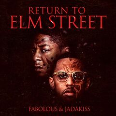 Fabolous &amp; Jadakiss – Return To Elm Street