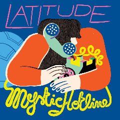 Latitude – Mystic Hotline (2020) (ALBUM ZIP)