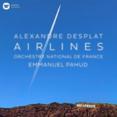 Emmanuel Pahud &amp; Orchestre National De France – Alexandre Desplat Airlines (2020) (ALBUM ZIP)