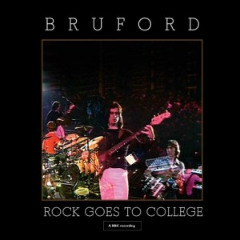 Bruford – Rock Goes To College (2020) (ALBUM ZIP)