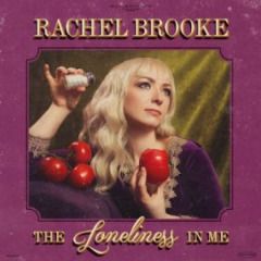 Rachel Brooke – The Loneliness In Me (2020) (ALBUM ZIP)
