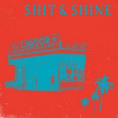 Shit &amp; Shine – Malibu Liquor Store (2020) (ALBUM ZIP)