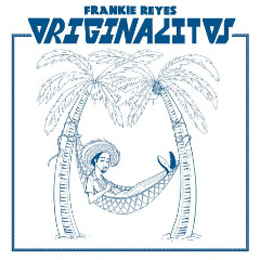 Frankie Reyes – Originalitos (2020) (ALBUM ZIP)