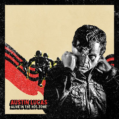 Austin Lucas – Alive In The Hot Zone (2020) (ALBUM ZIP)