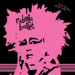Rubella Ballet – Radio Sessions 1982-2018 (2020) (ALBUM ZIP)
