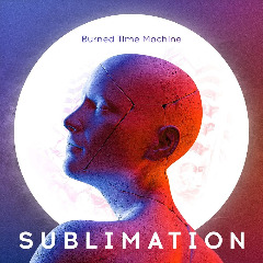 Burned Time Machine – Sublimation (2020) (ALBUM ZIP)