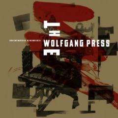 The Wolfgang Press – Unremembered, Remembered (2020) (ALBUM ZIP)
