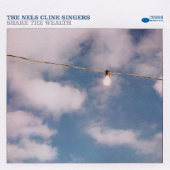 The Nels Cline Singers – Share The Wealth (2020) (ALBUM ZIP)