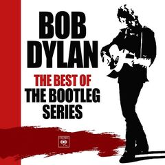Bob Dylan – The Best Of The Bootleg Series