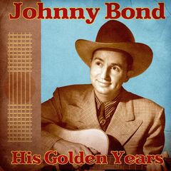 Johnny Bond – His Golden Years (2020) (ALBUM ZIP)