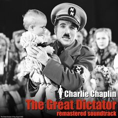 Charlie Chaplin – The Great Dictator Remastered (2020) (ALBUM ZIP)