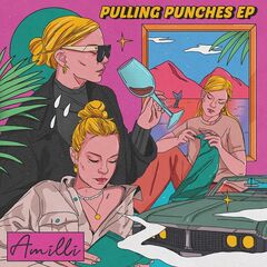 Amilli – Pulling Punches (2020) (ALBUM ZIP)